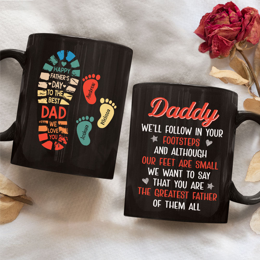 Follow Daddy Footsteps - Personalized Custom Coffee Mug