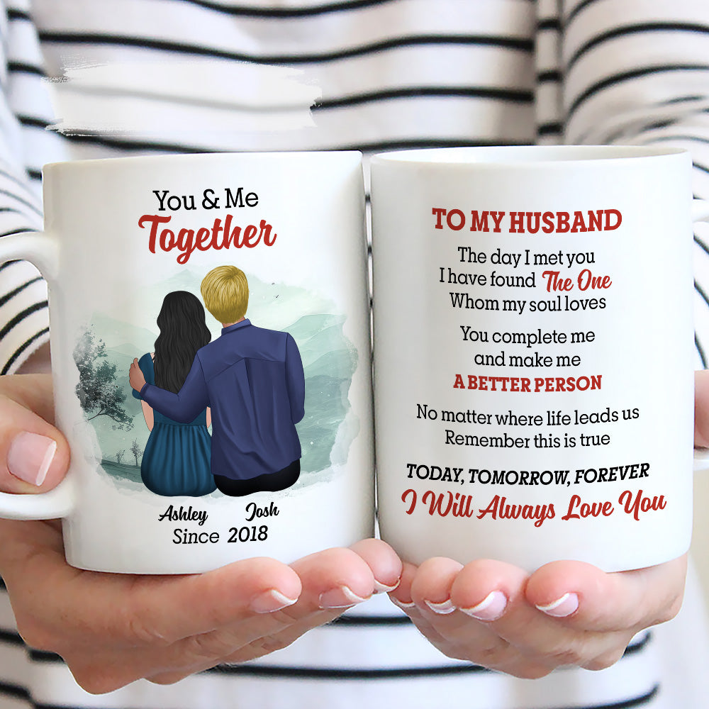 The Day I Met You I Have Found The One - Personalized Custom Coffee Mug