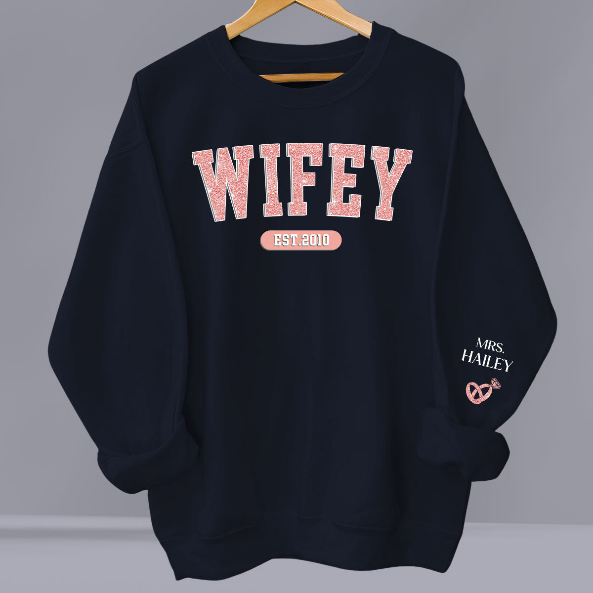 Being Wifey Est - Personalized Custom Sweatshirt