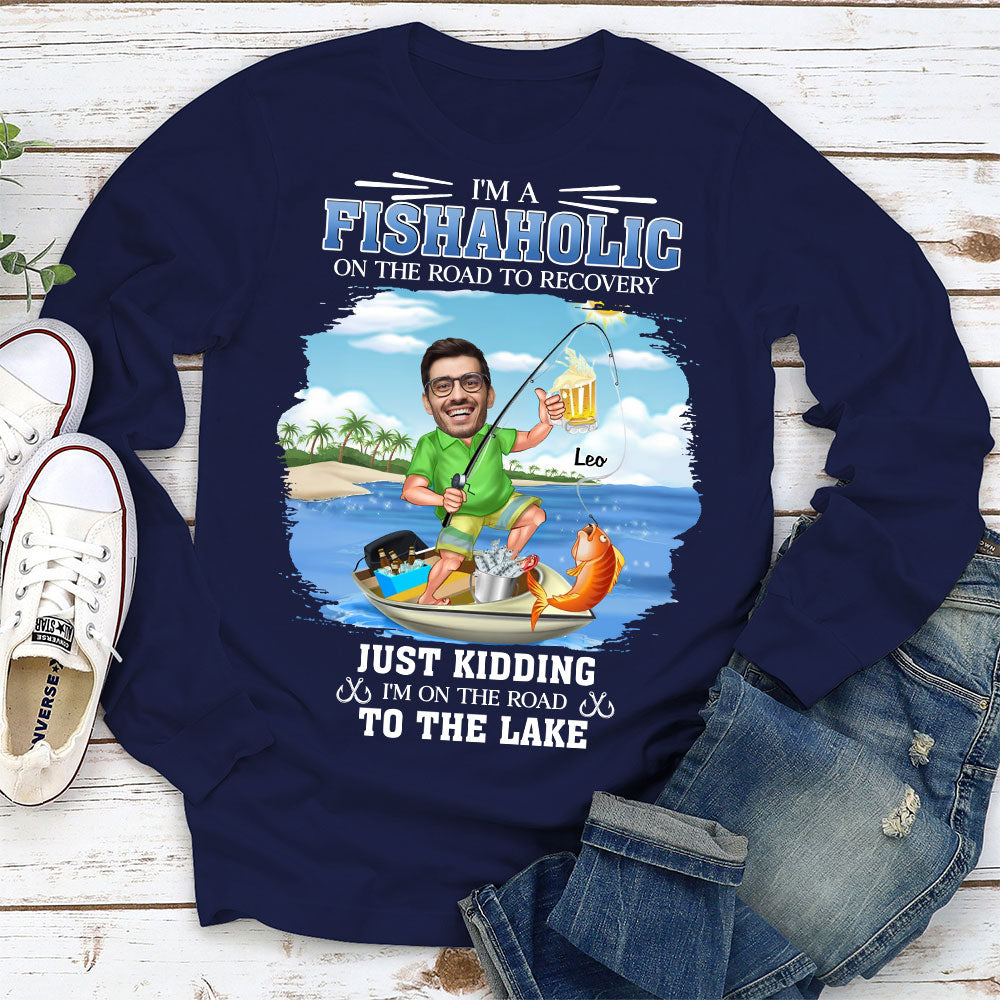 I Am A Fishaholic - Personalized Custom Shirt