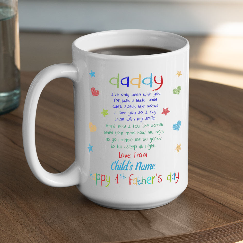 Daddy Hold Me - Personalized Custom Coffee Mug