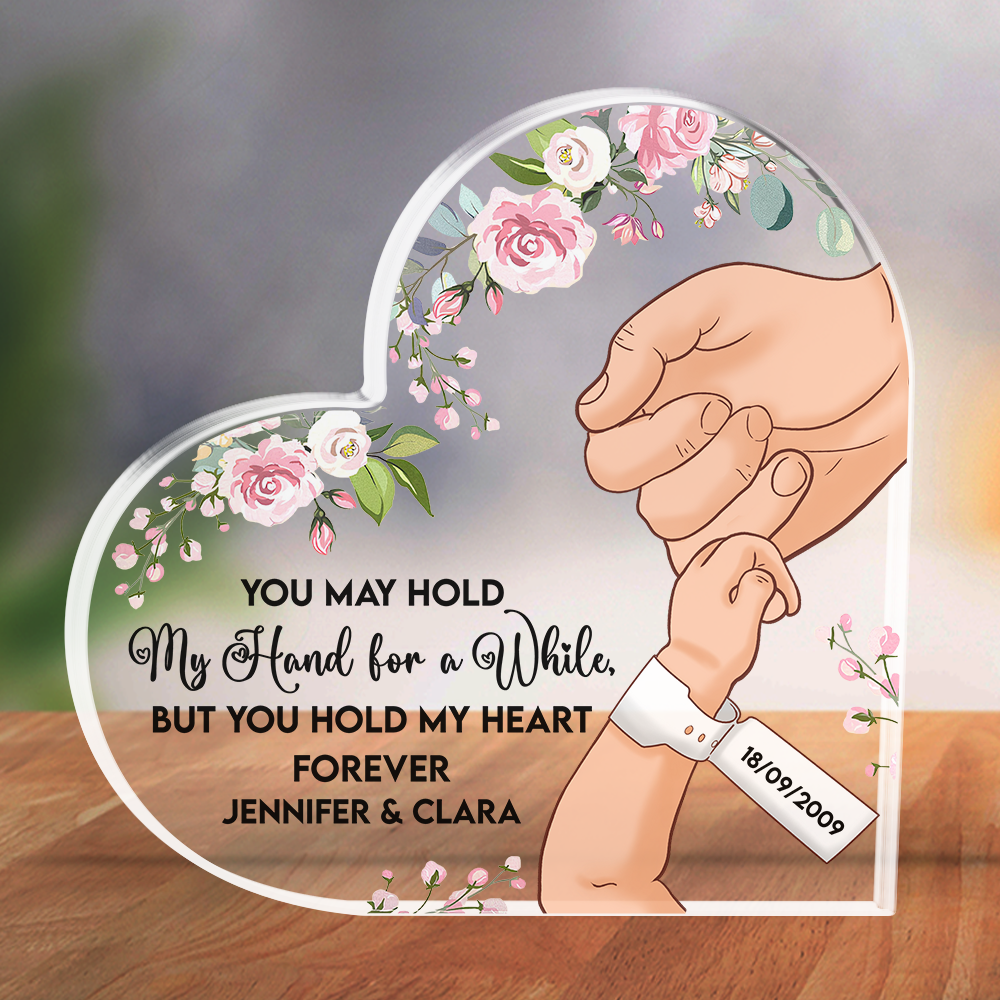 You May Hold My Hand For A While - Personalized Custom Acrylic Plaque