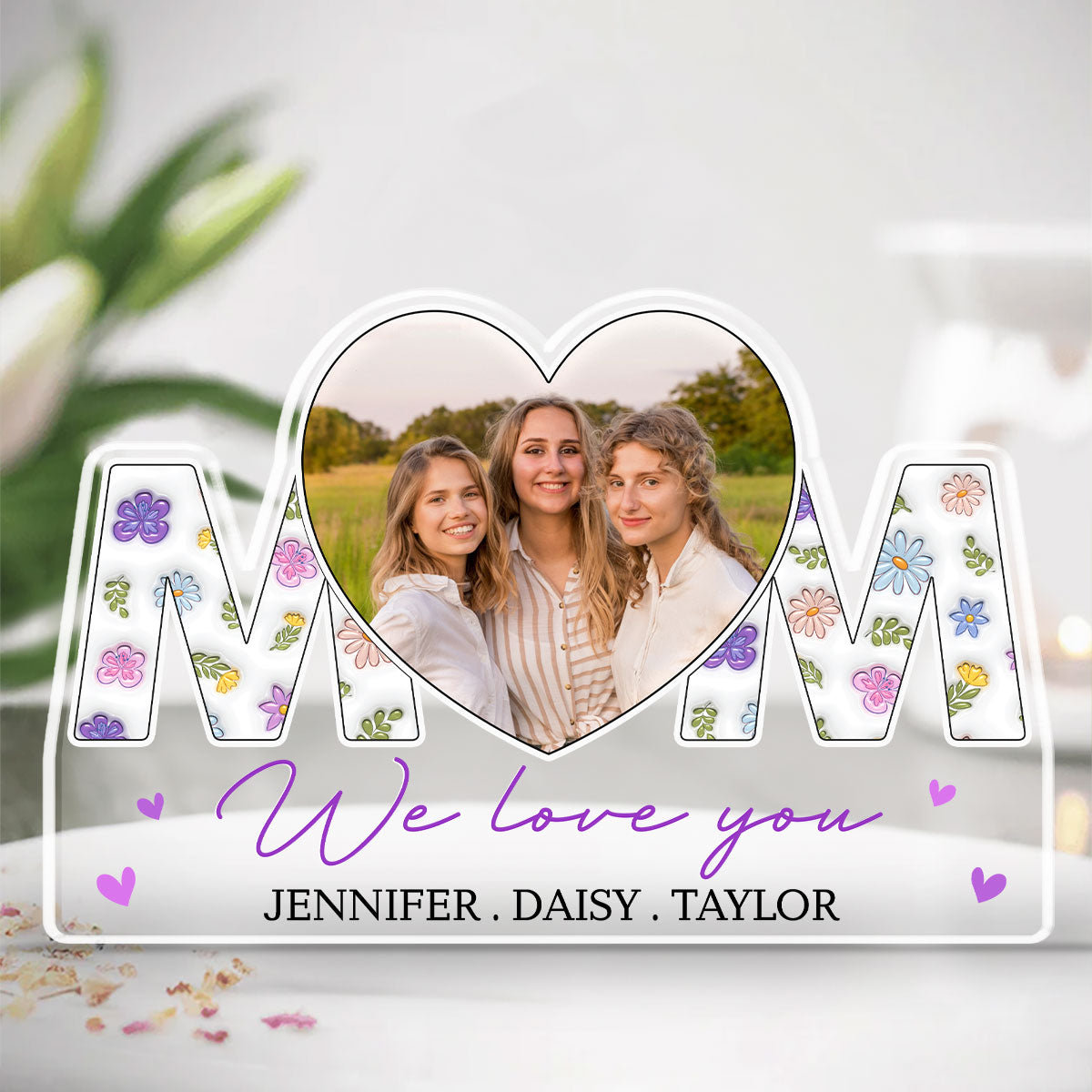 We Love You Mom - Personalized Custom Acrylic Plaque