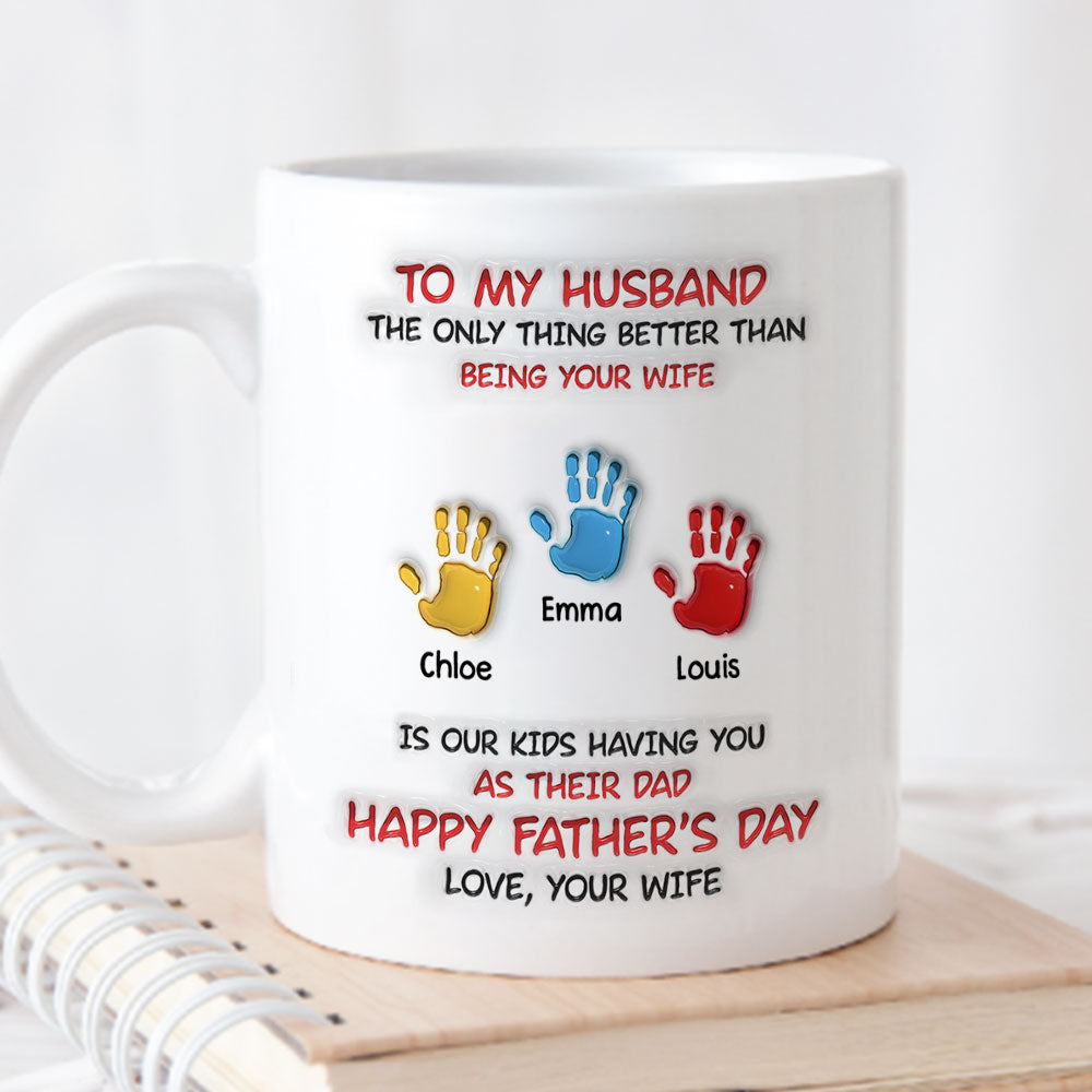 Best Husband And Dad Ever - Personalized Custom 3D Inflated Effect Mug