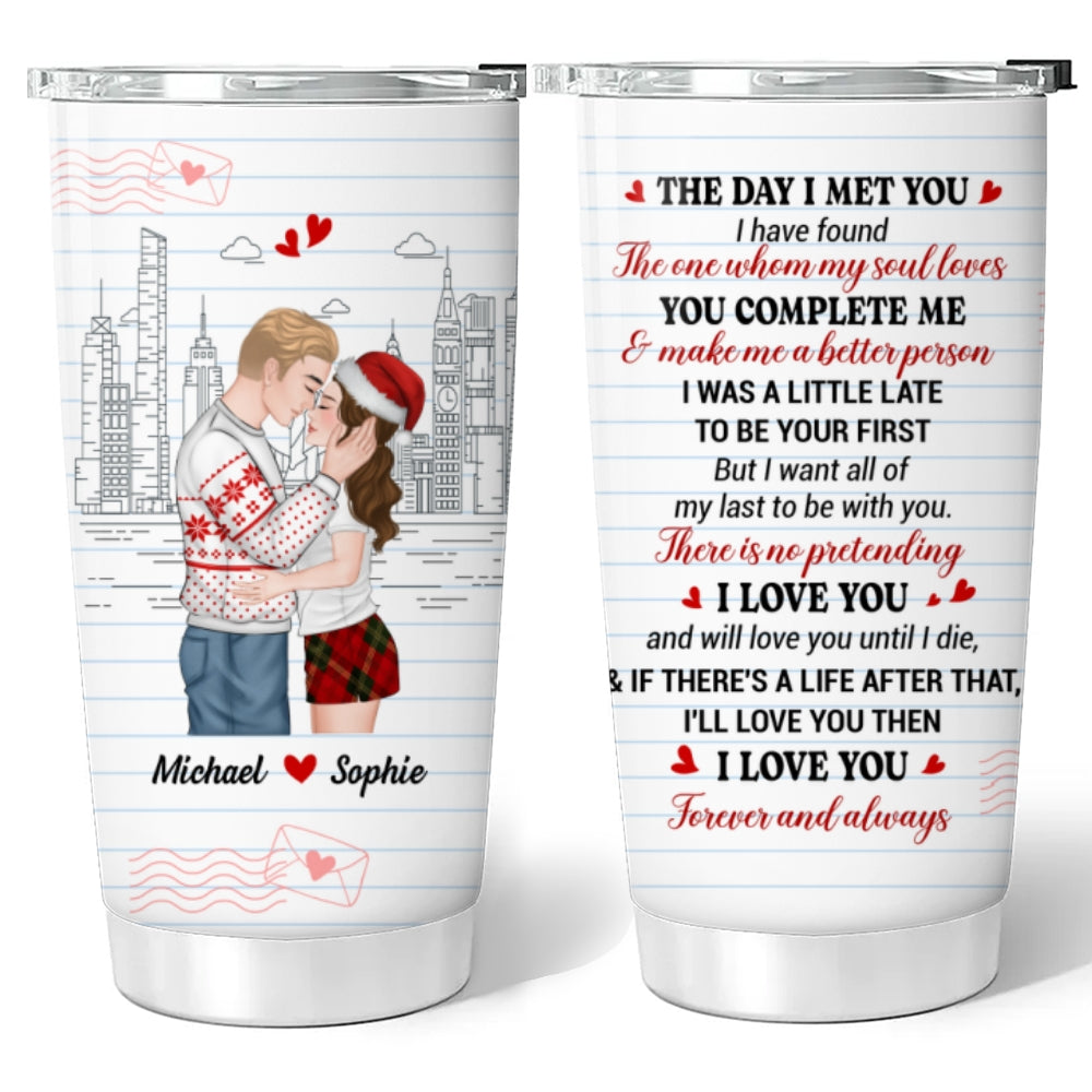The Day I Met You Version 2 - Personalized Custom Tumbler