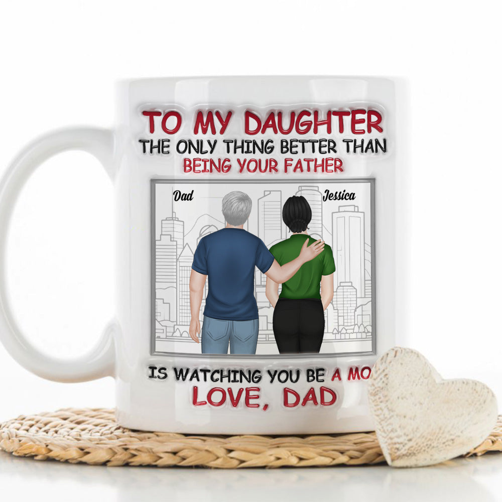 My Daughter Now A Mom - Personalized Custom 3D Inflated Effect Mug