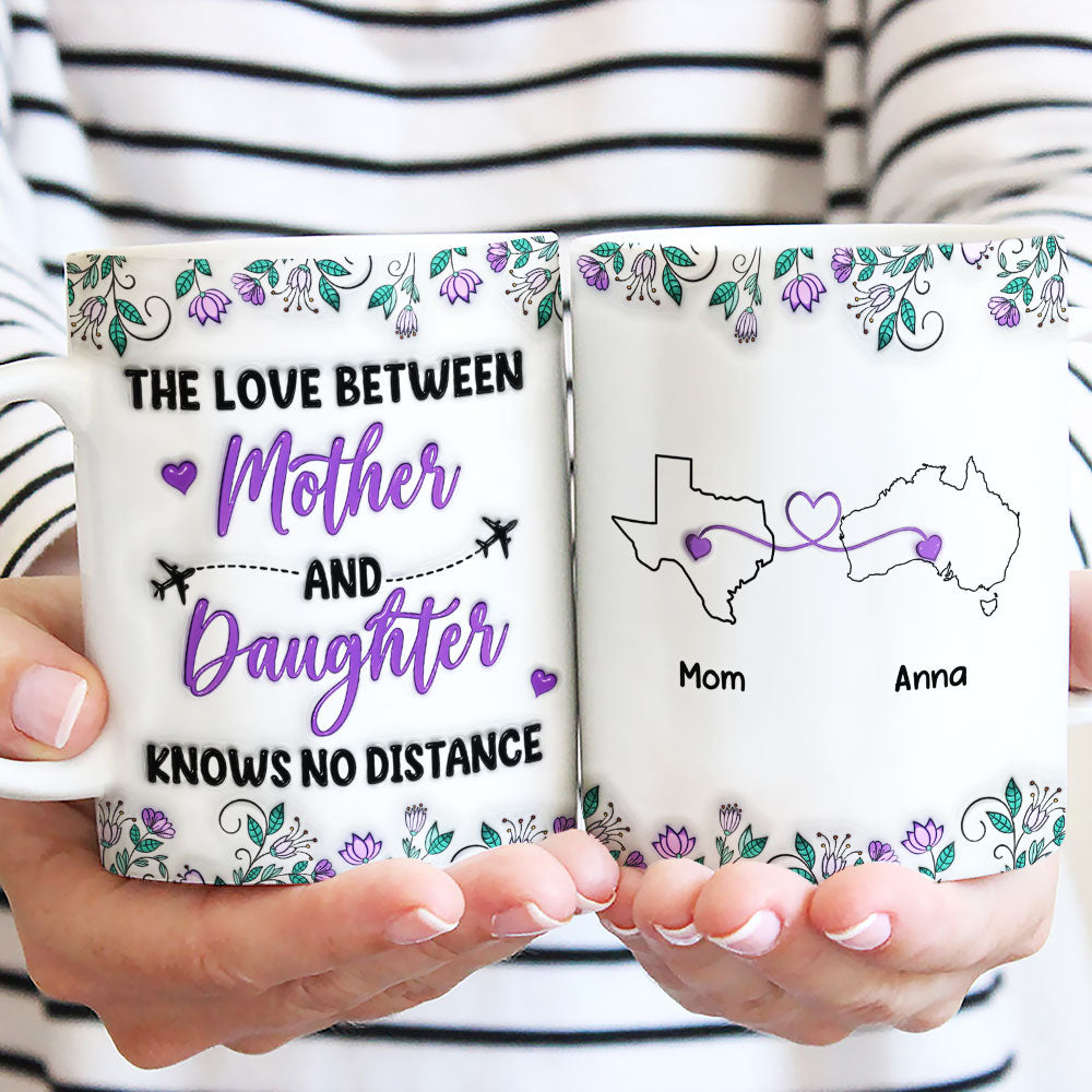 Mother And Daughter Know No Distance - Personalized Custom 3D Inflated Effect Mug