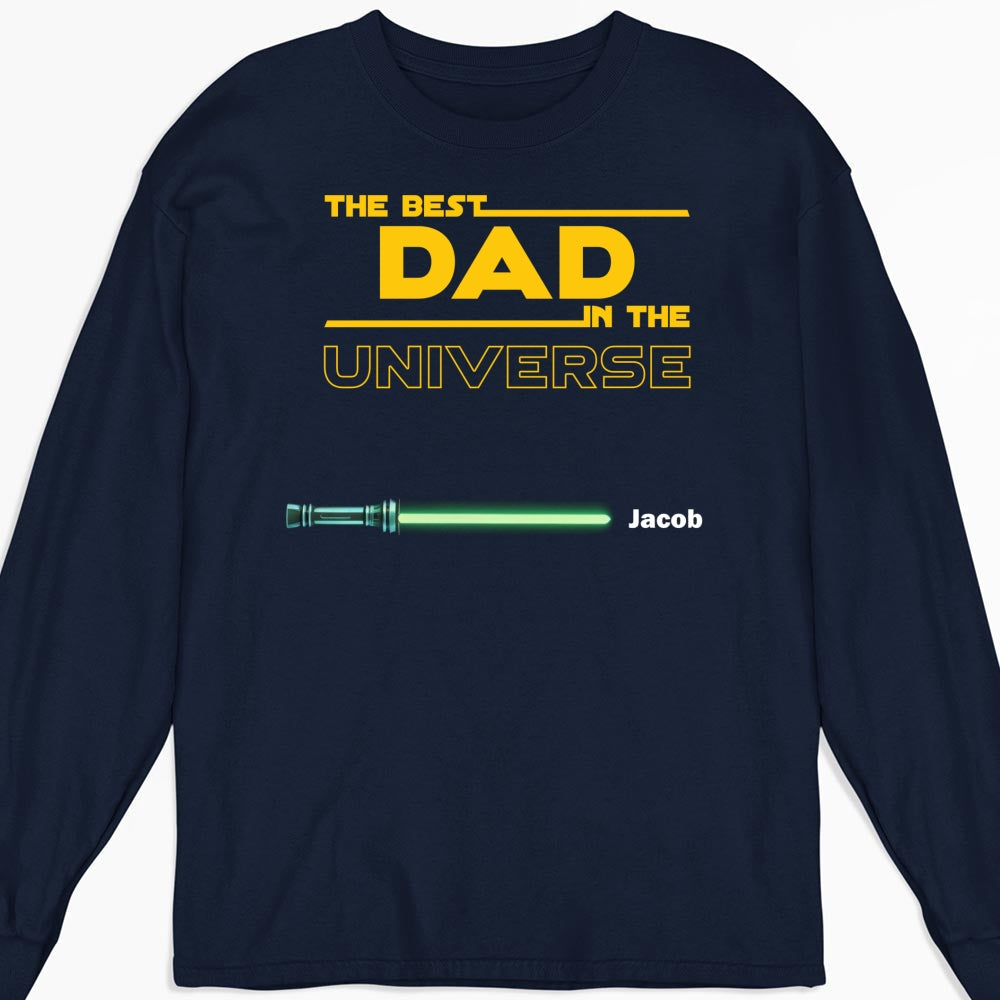 Best Dad In The Universe - Personalized Custom Shirt