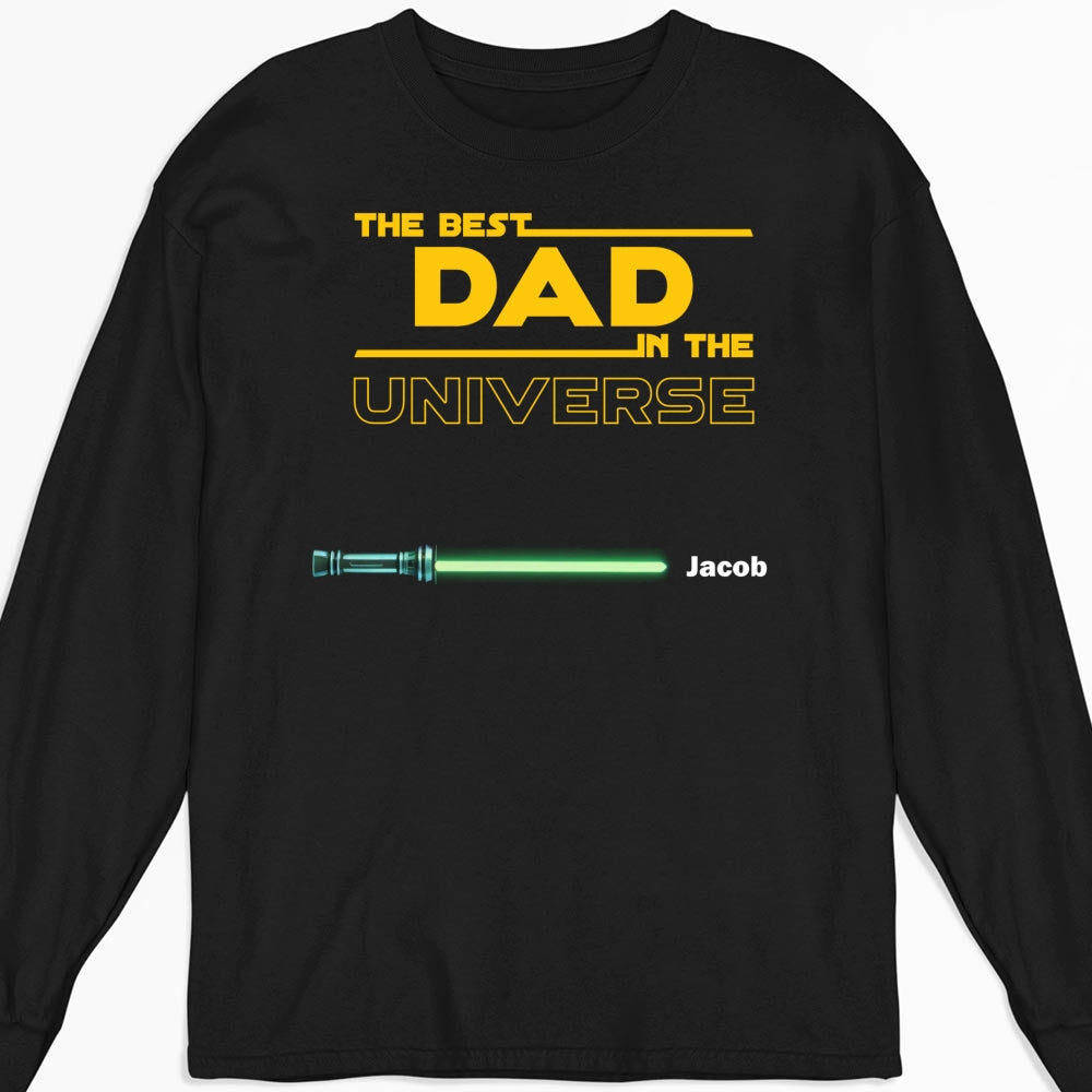 Best Dad In The Universe - Personalized Custom Shirt