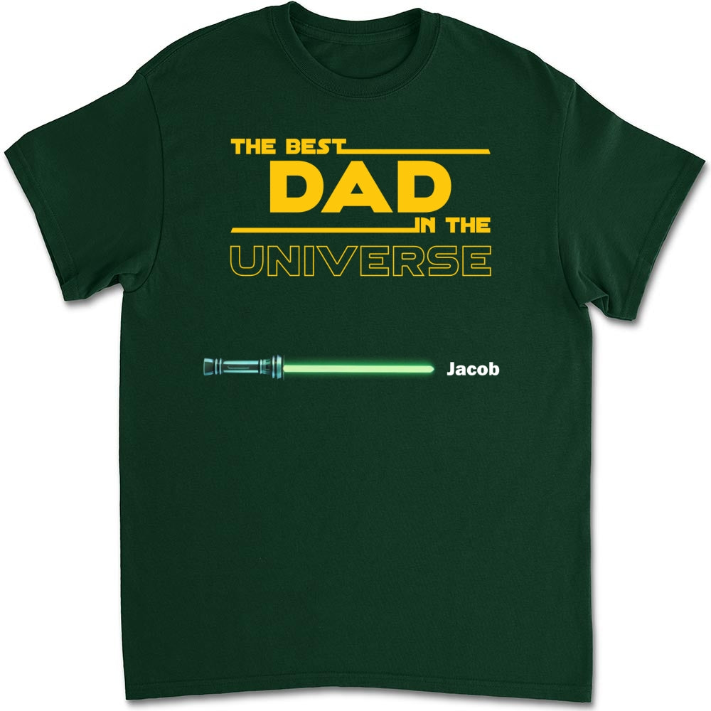 Best Dad In The Universe - Personalized Custom Shirt