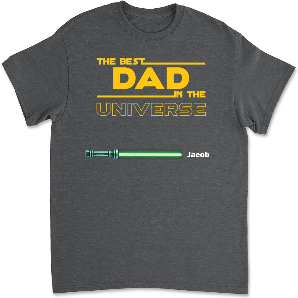 Best Dad In The Universe - Personalized Custom Shirt
