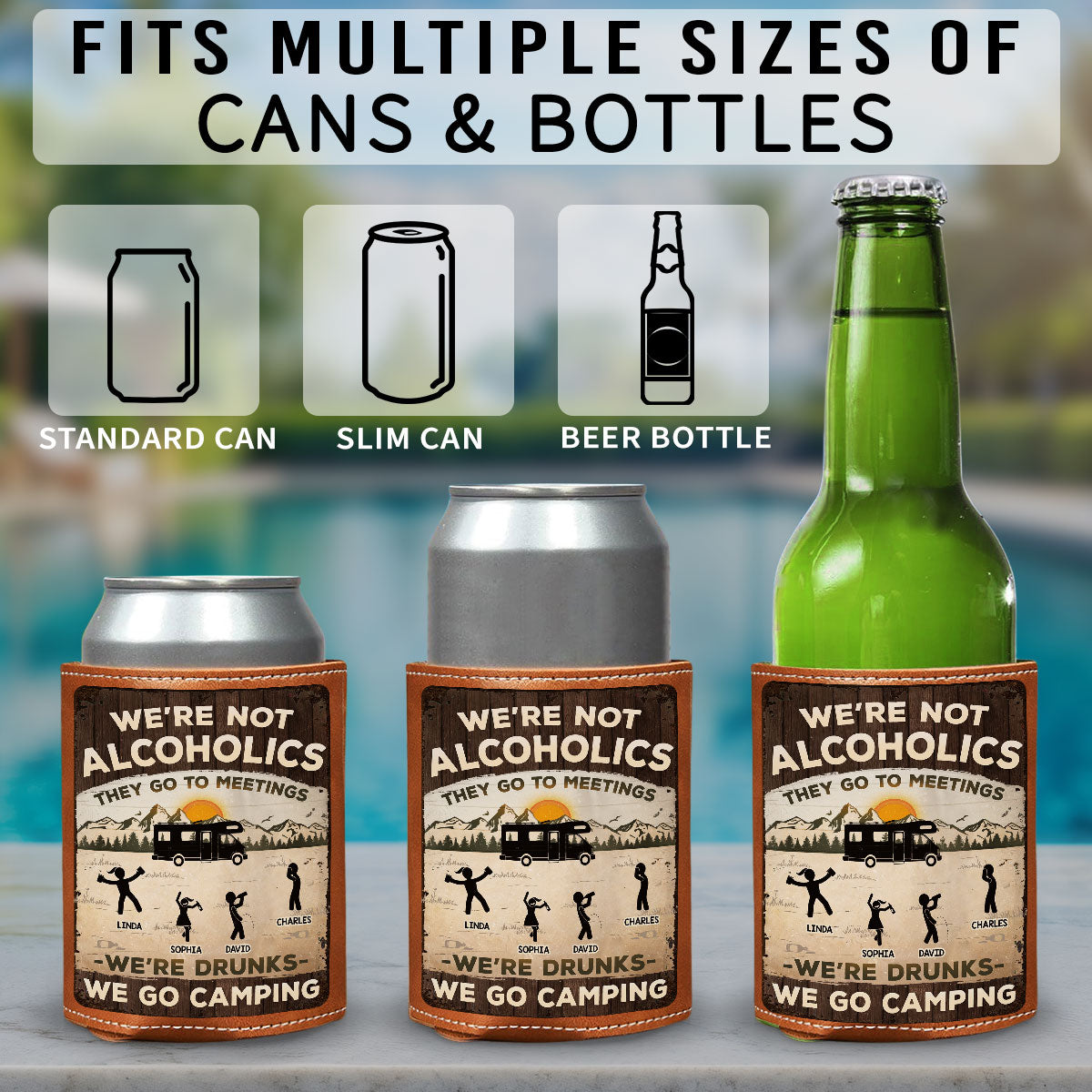 Alcoholics Go to Meetings We Go Camping - Personalized Custom Leather Can Cooler Holder