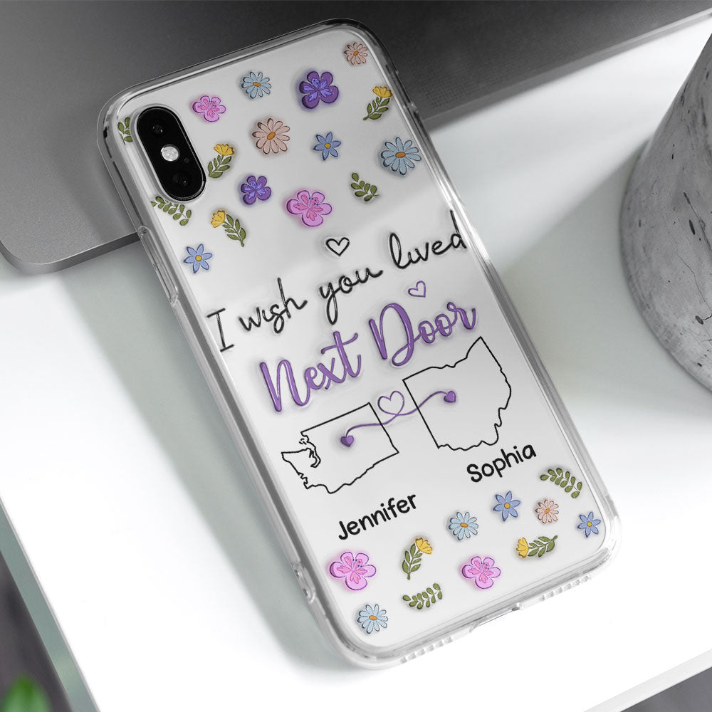 I Wish We Lived Closer - Personalized Custom 3D Inflated Effect Phone Case