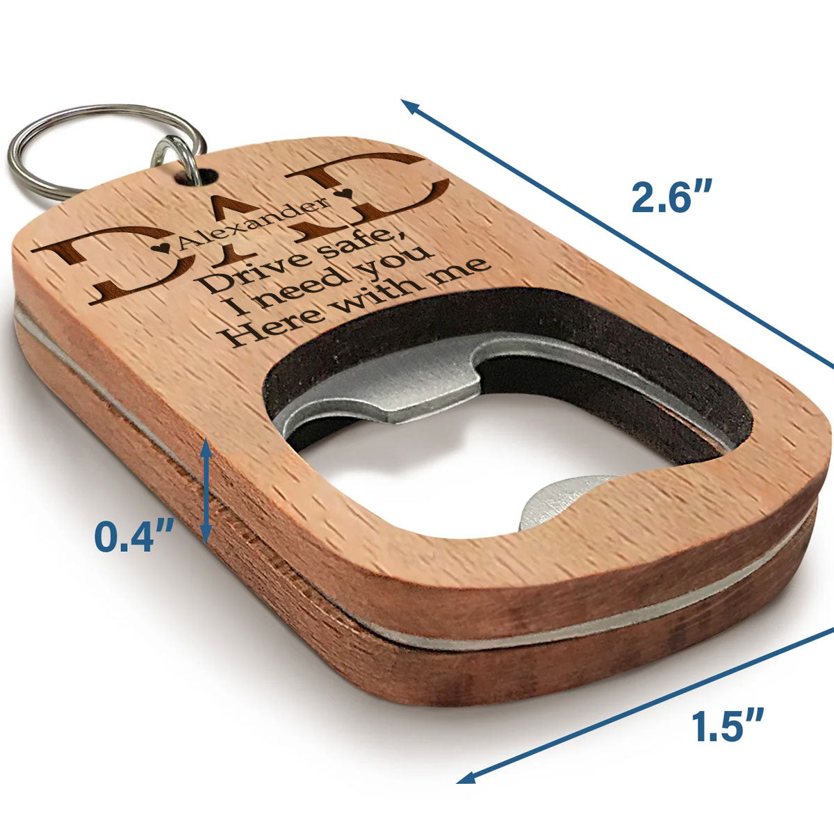 I Need You Here With Me - Personalized Custom Bottle Opener Keychain