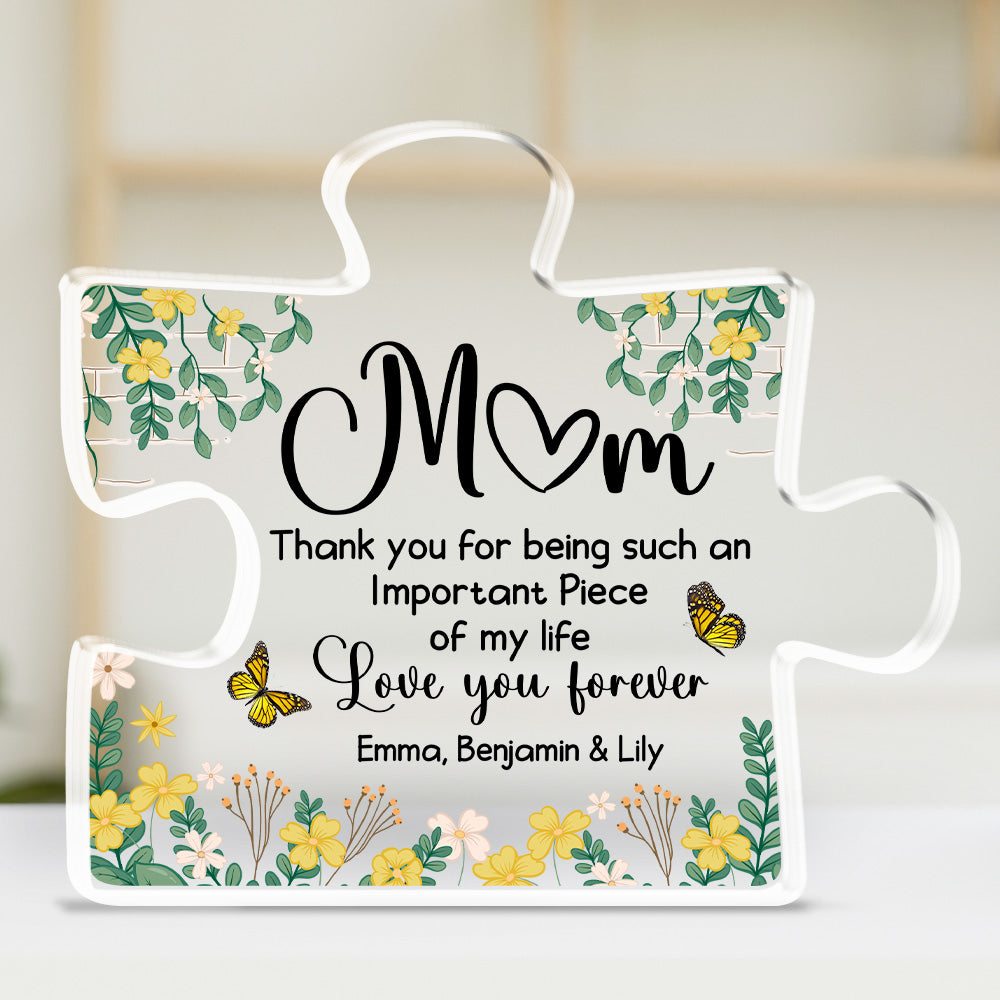 Important Piece Of My Life - Personalized Custom Acrylic Plaque