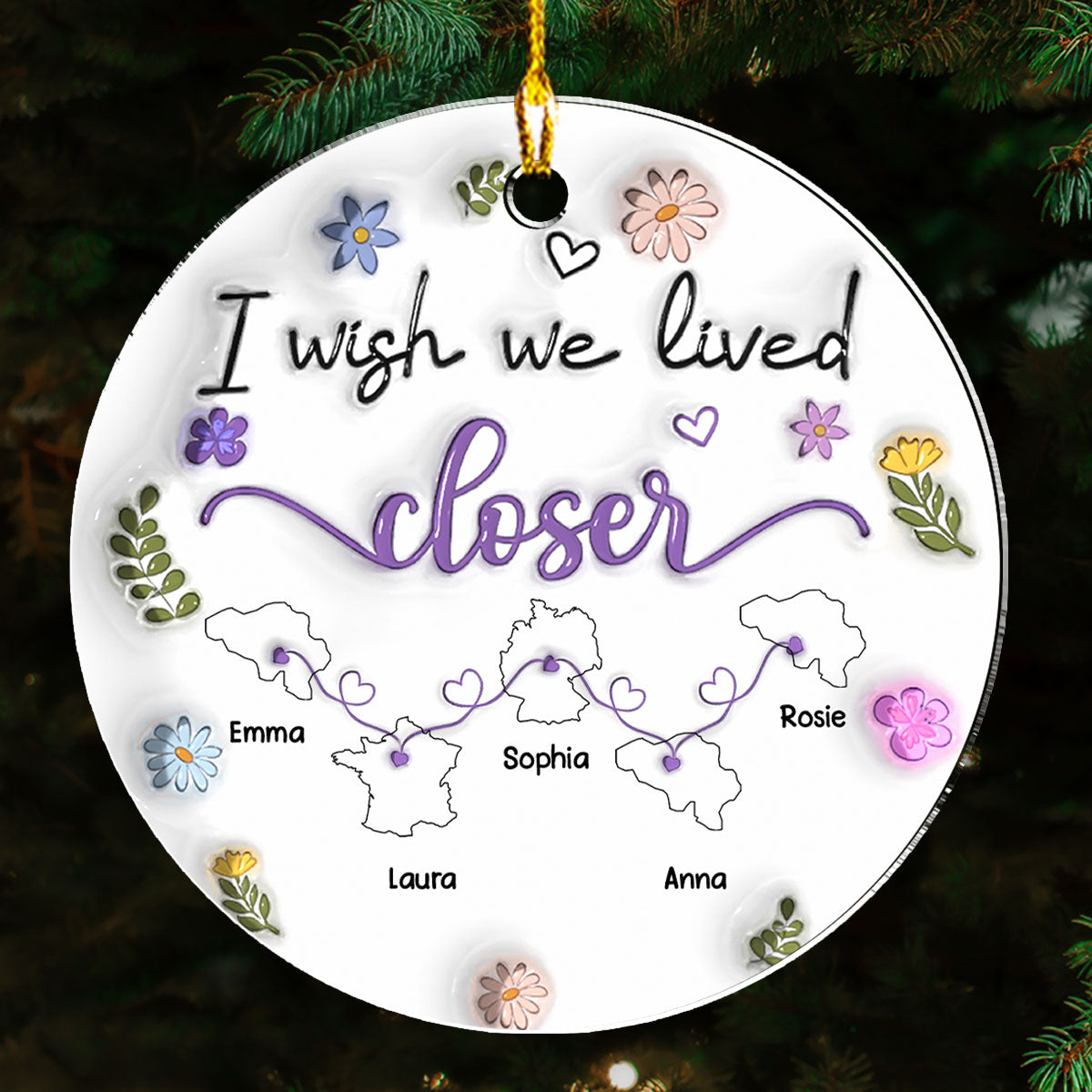 I Wish We Lived Closer Country Version - Personalized Custom 3D Inflated Effect Acrylic Ornament