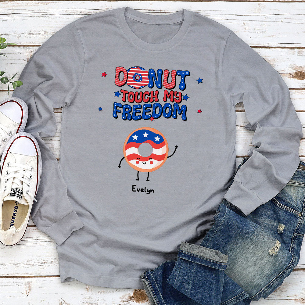 Donut Touch My Freedom - Personalized Custom Shirt