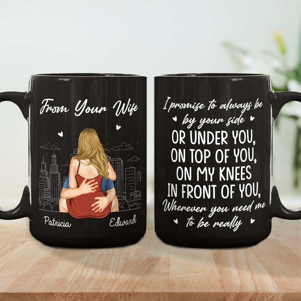 I Promise To Always By Your Side - Personalized Custom Coffee Mug
