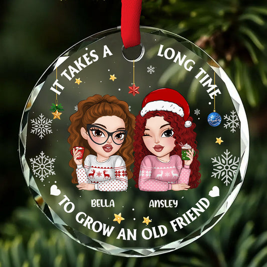 It Takes A Long Time To Grow An Old Friend Christmas - Personalized Custom Glass Ornament