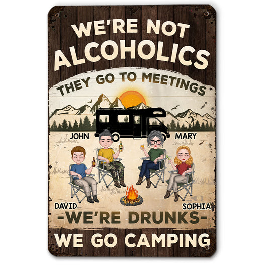 We Are Not Alcoholics - Personalized Custom Metal Signs