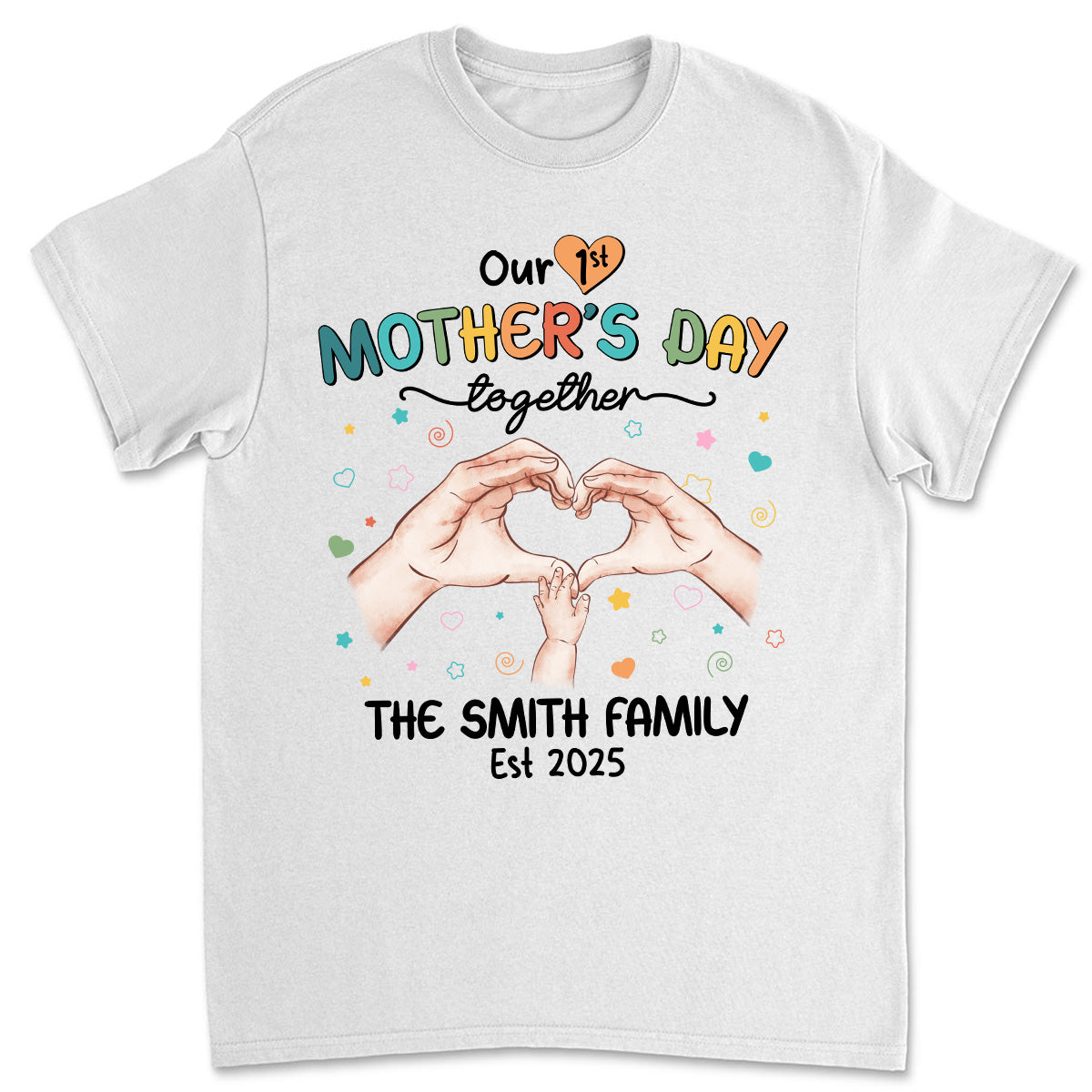 Our First Mother Day Together - Personalized Custom T-shirt And Onesie