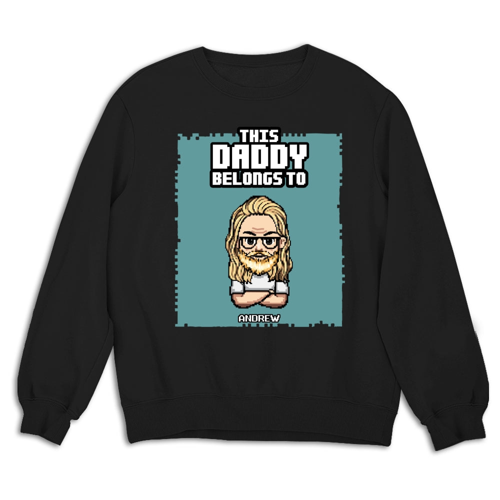 This Daddy Belongs To - Personalized Custom Shirt