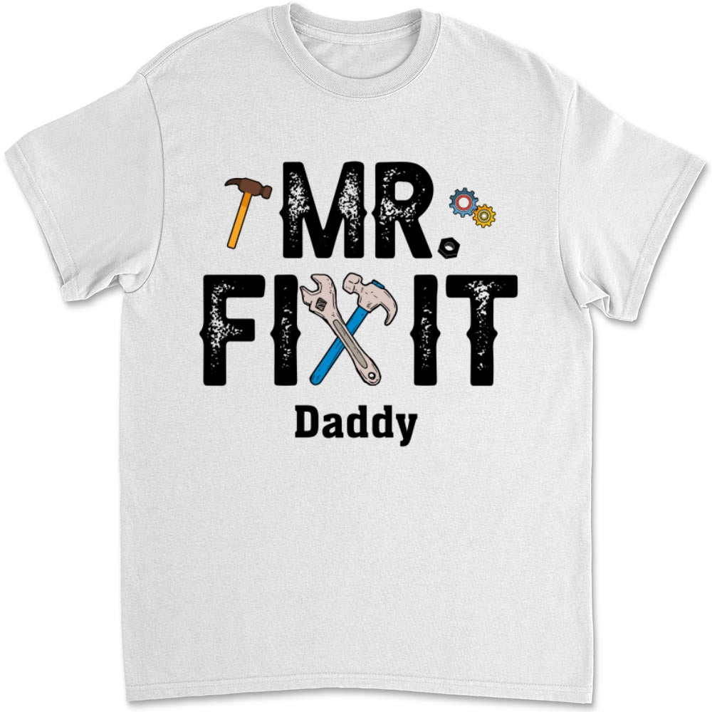 Mr Fix It And Little Broke It - Personalized Custom T-shirt And Onesie