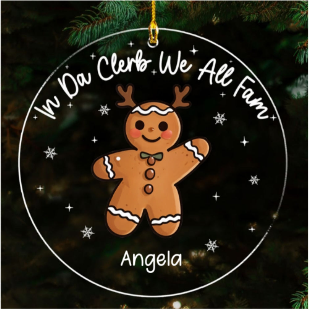 In Da Clerb We All Fam - Personalized Custom Acrylic Ornament