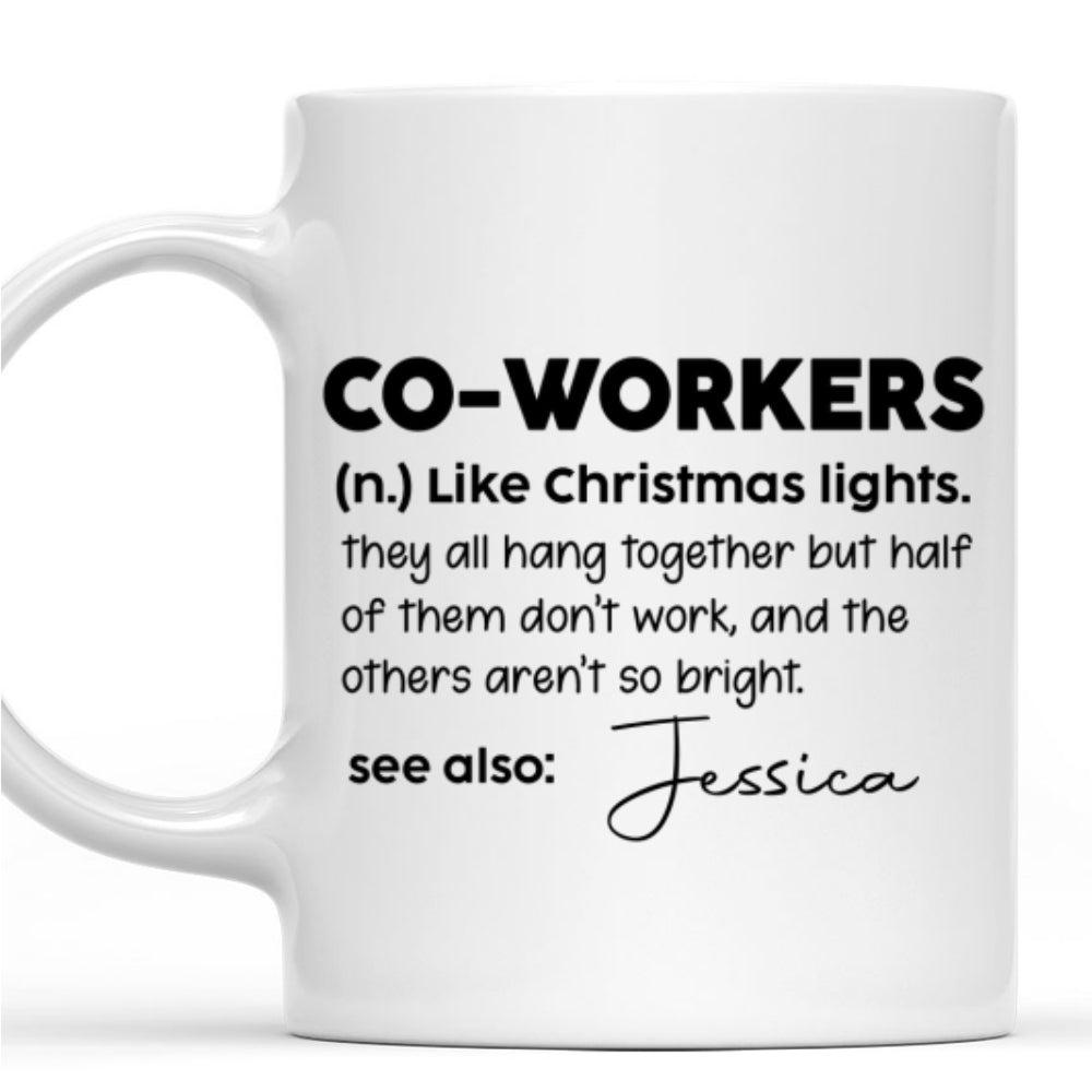 Definition A Coworker - Personalized Custom Coffee Mug