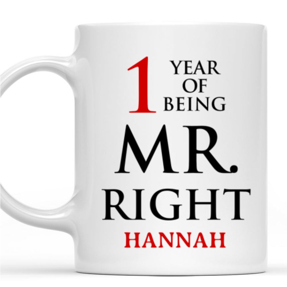 Anniversary Of Being Mr And Mrs Right - Personalized Custom Coffee Mug