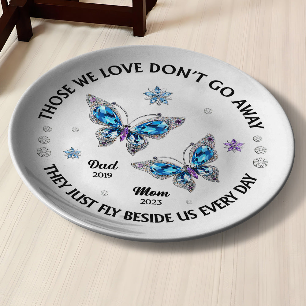 Those We Love Beside Us Every Day - Personalized Custom Plate