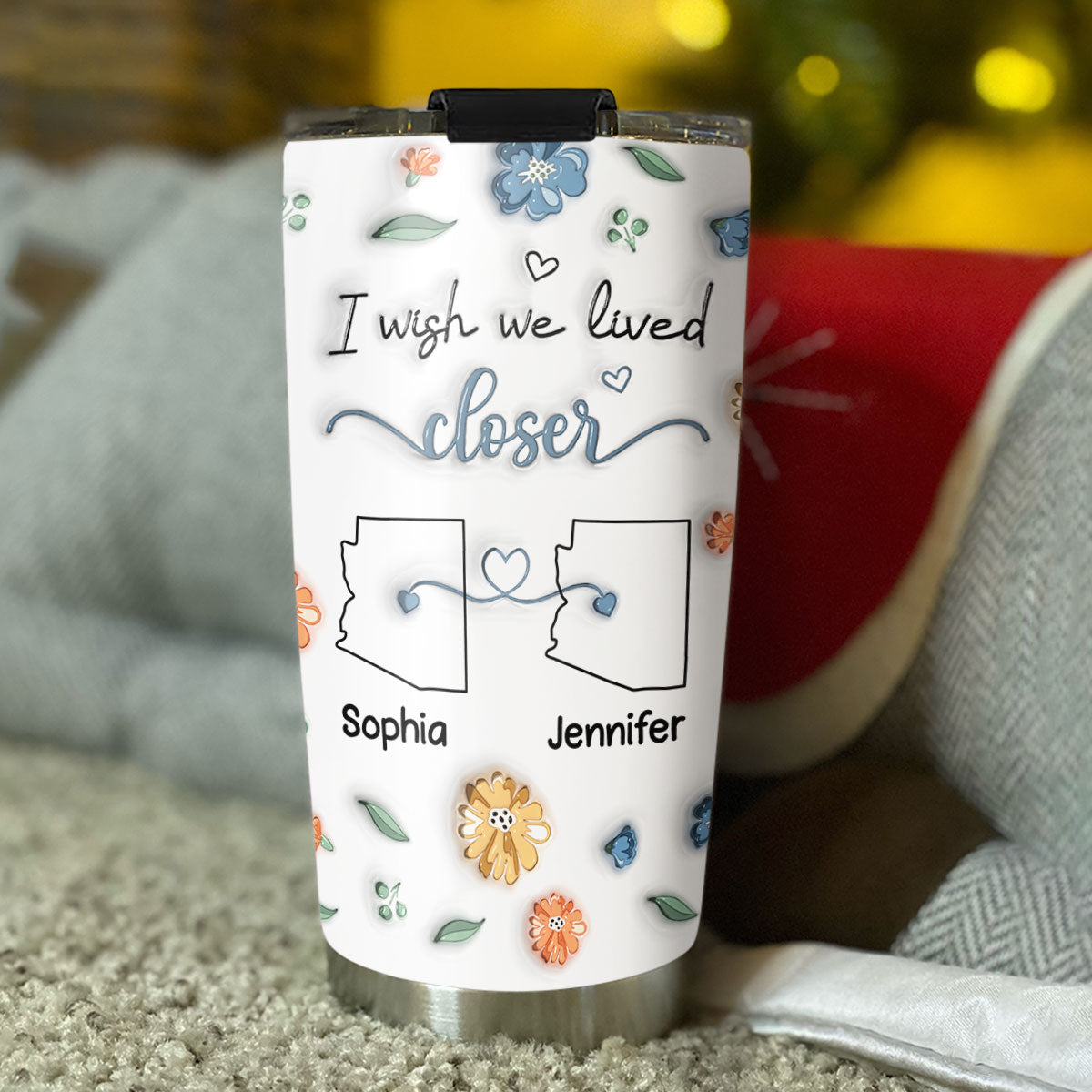 I Wish We Lived Closer Version 2 - Personalized Custom 3D Inflated Effect Tumbler