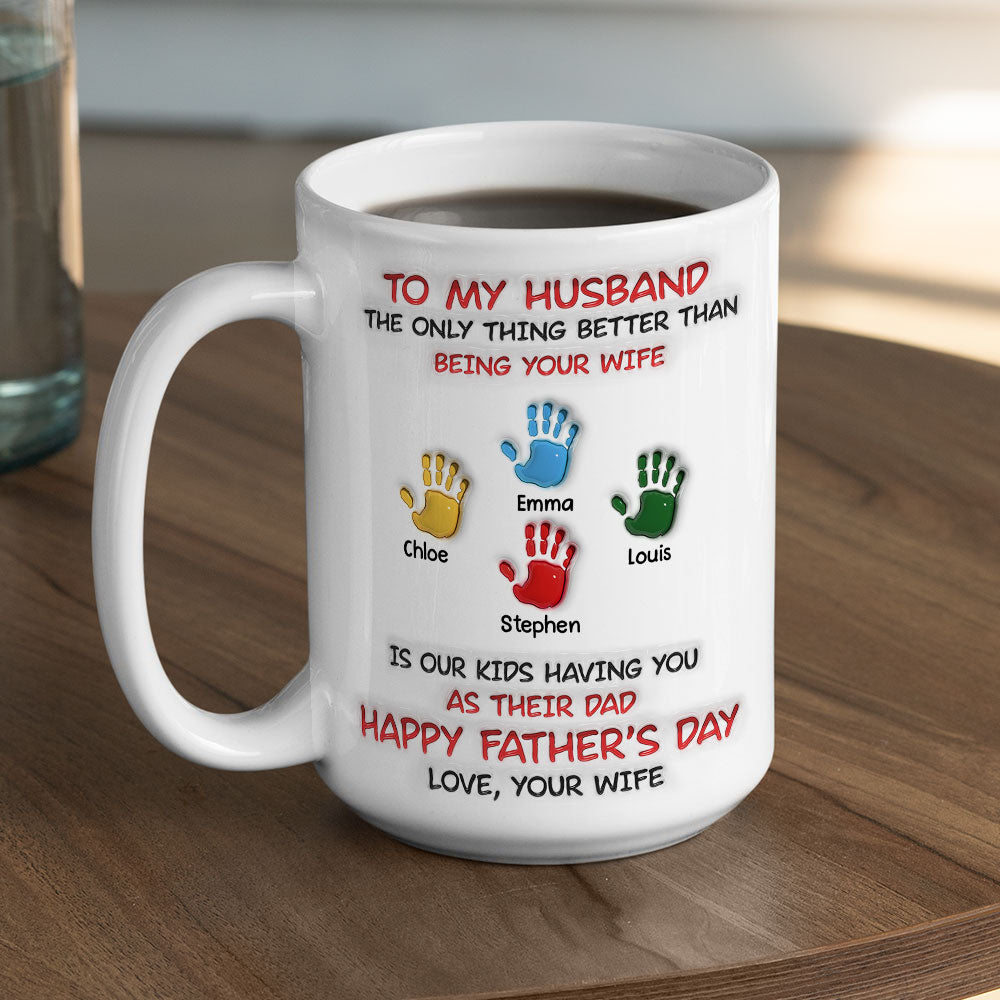 Best Husband And Dad Ever - Personalized Custom 3D Inflated Effect Mug