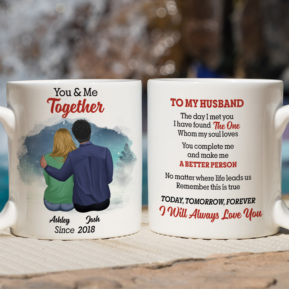 The Day I Met You I Have Found The One - Personalized Custom Coffee Mug