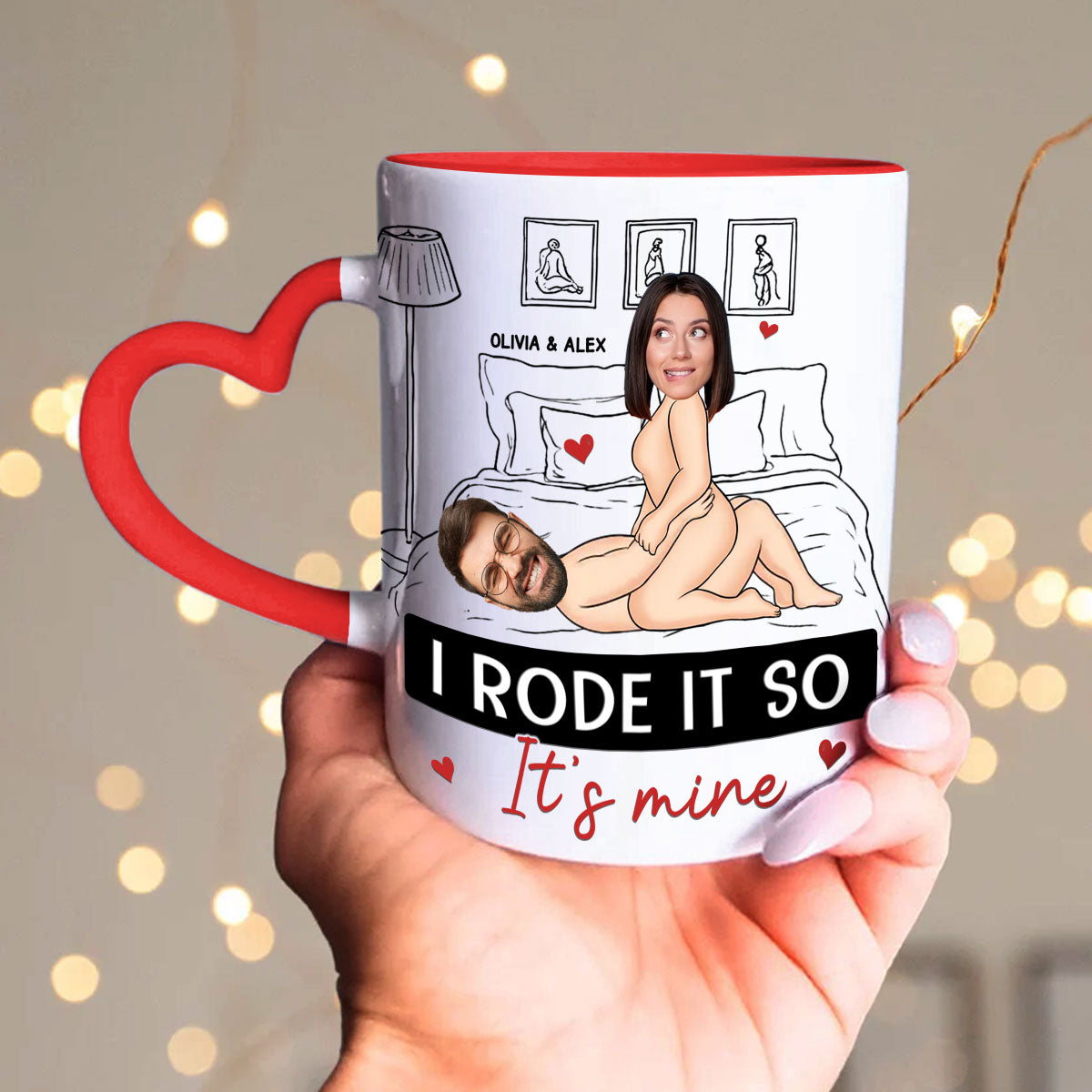 I Rode It So It Is Mine Custom Photo - Personalized Custom Heart Handle Mug
