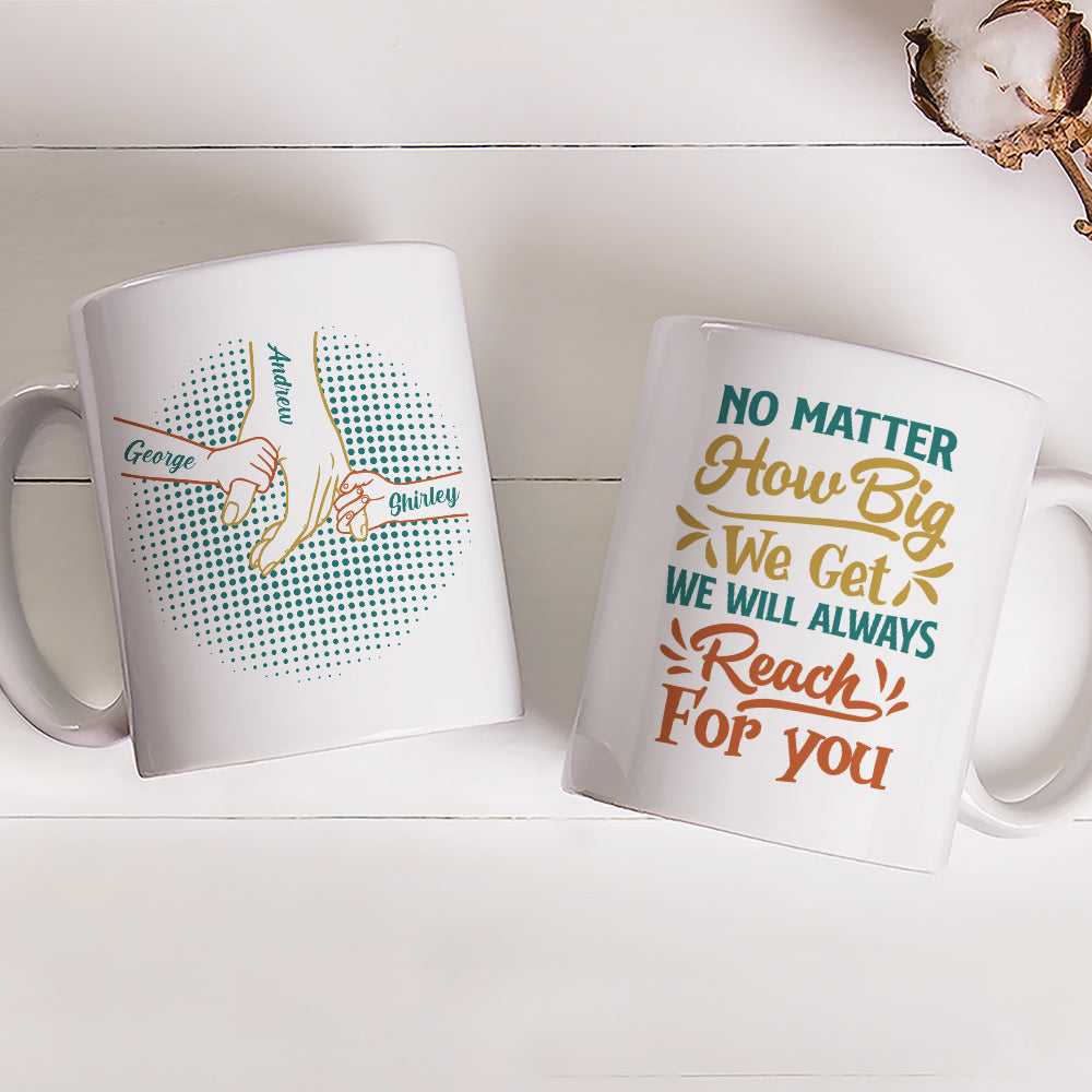 No Matter How Big We Get - Personalized Custom Coffee Mug