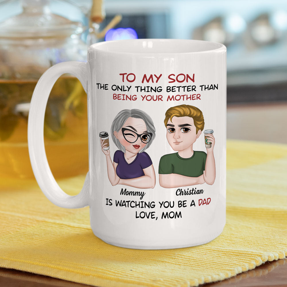 Watching You Be A Dad - Personalized Custom Coffee Mug