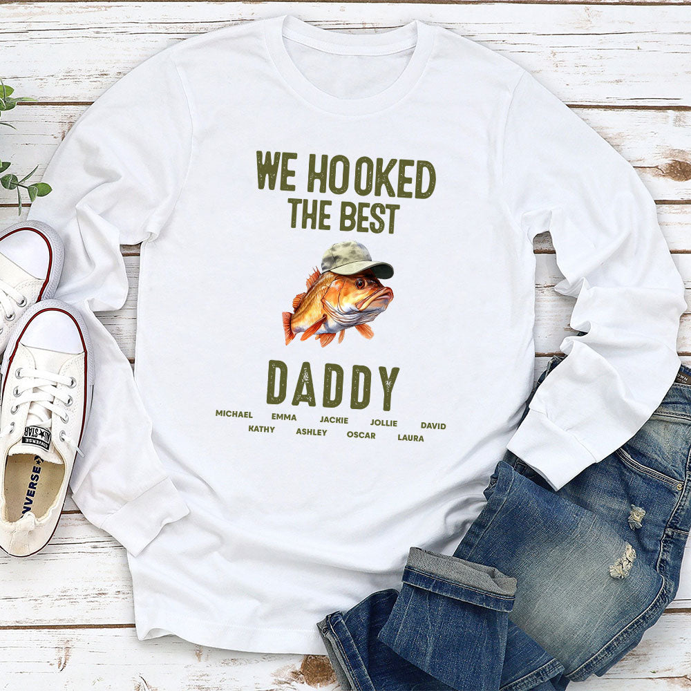 We Hooked The Best Dad - Personalized Custom Shirt