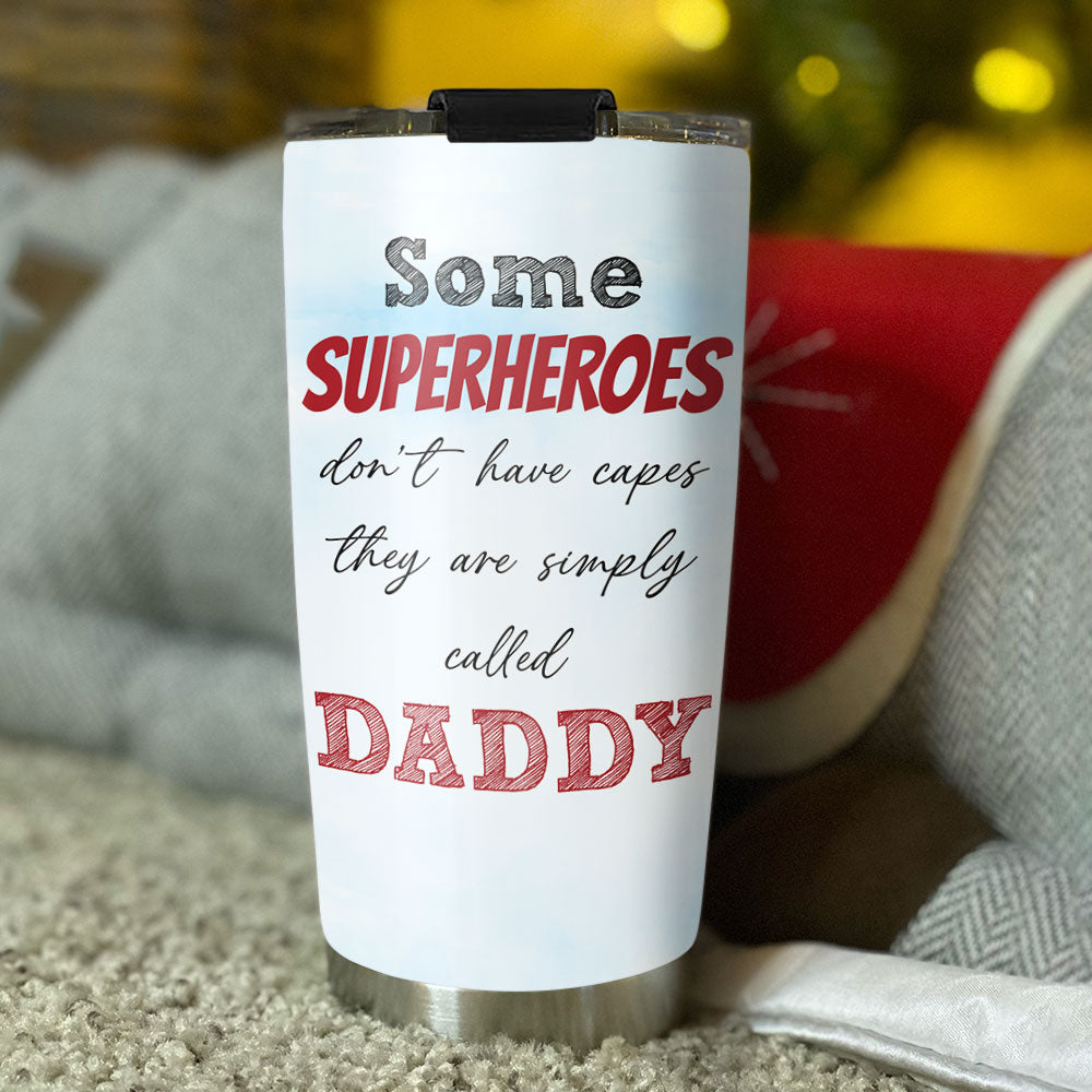 My Hero Is Called Dad - Personalized Custom Tumbler