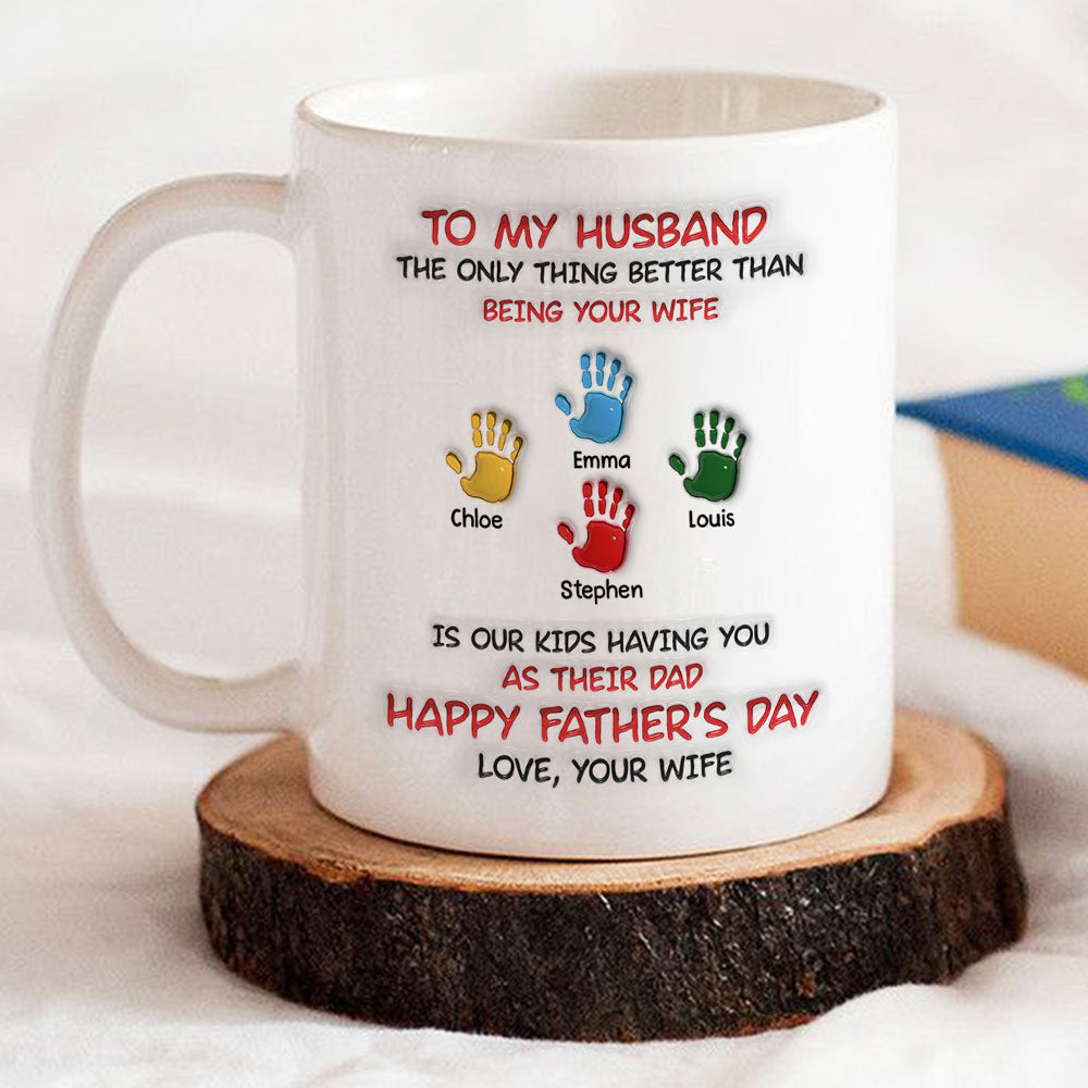 Best Husband And Dad Ever - Personalized Custom 3D Inflated Effect Mug