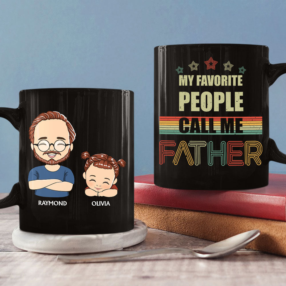My Favorite People Call Me Papa - Personalized Custom Coffee Mug