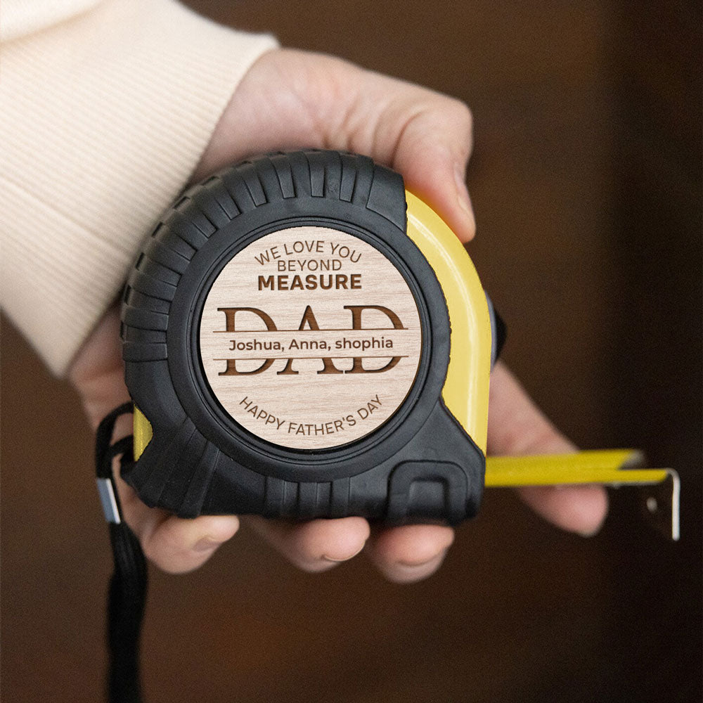 We Love You Beyond Measure - Personalized Custom Tape Measure