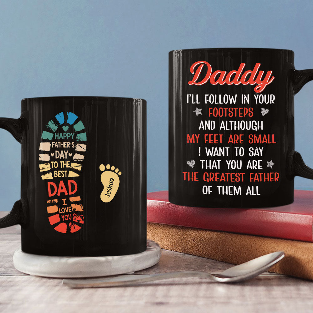 Follow Daddy Footsteps - Personalized Custom Coffee Mug