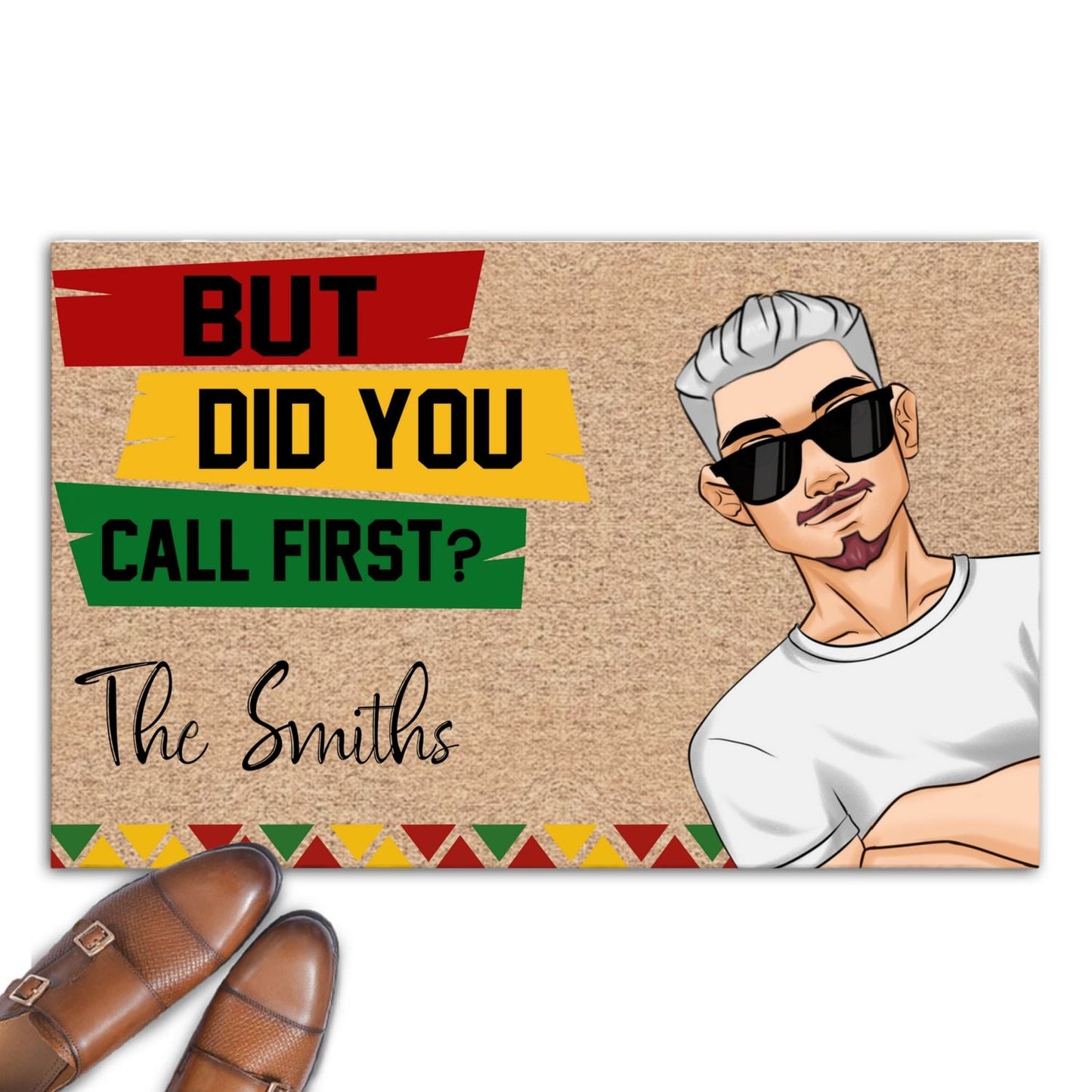 But Did You Call First - Personalized Custom Doormat