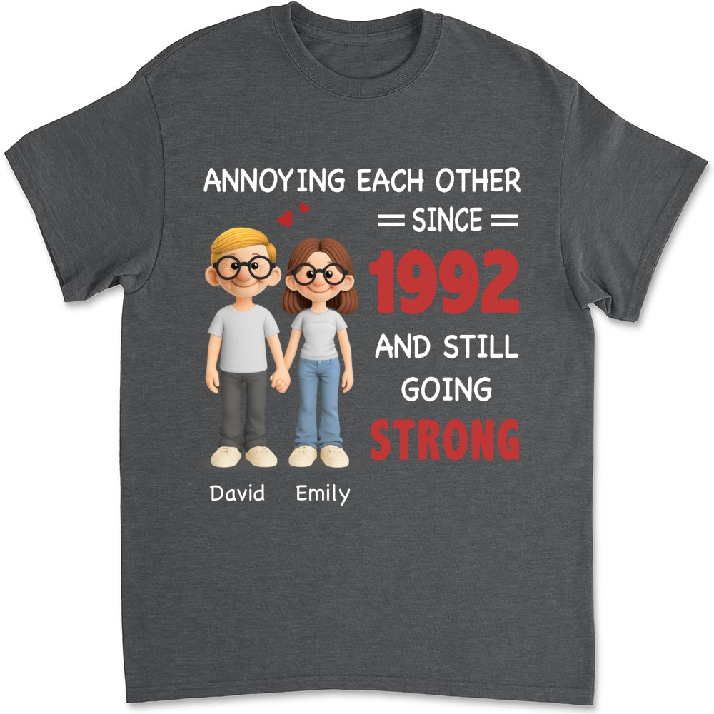 Annoying Each Other, Still Going Strong - Personalized Custom Shirt