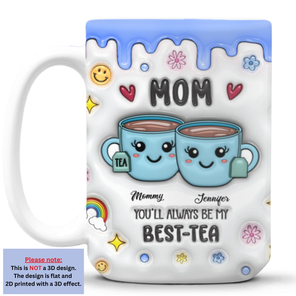 Mom You Will Always My Bestie - Personalized Custom 3D Inflated Effect Mug