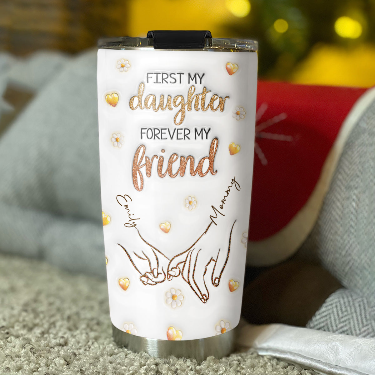 First My Mother Forever My Friend - Personalized Custom 3D Inflated Effect Tumbler