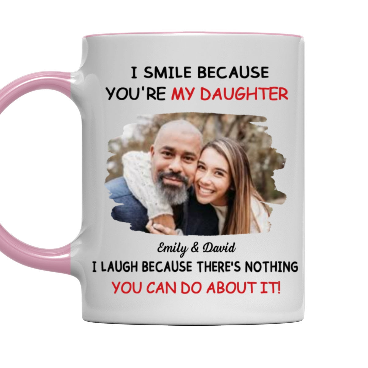 My Daughter Photo - Personalized Custom Accent Mug