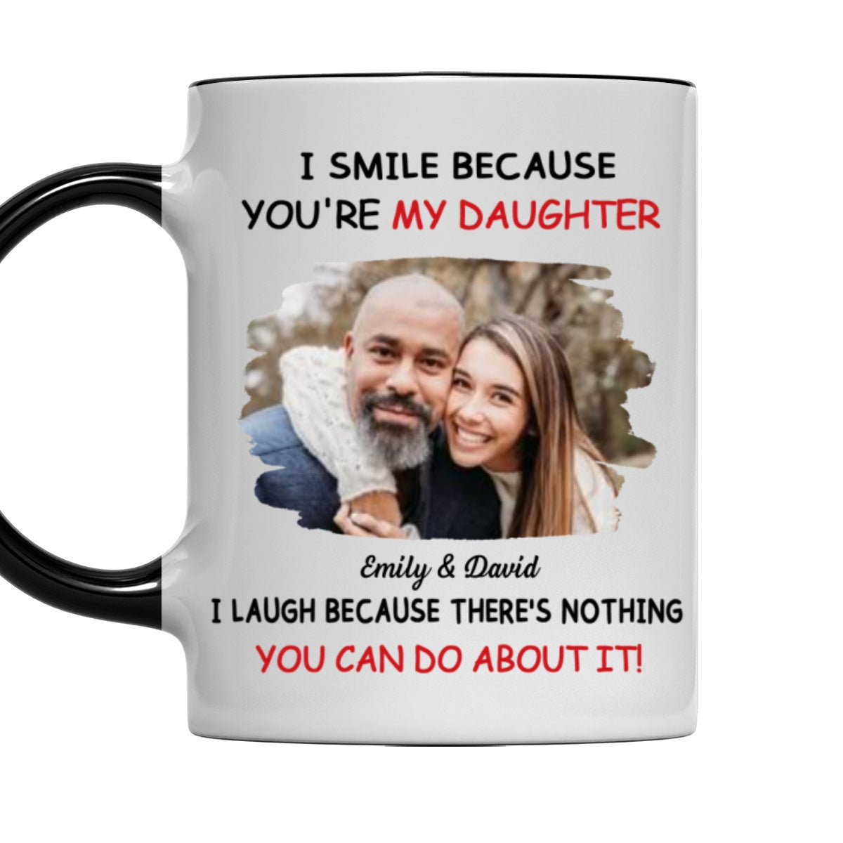 My Daughter Photo - Personalized Custom Accent Mug