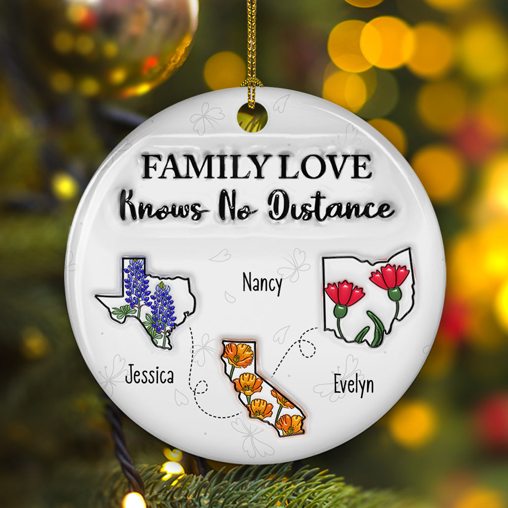 Family Love Knows No Distance Flower State - Personalized Custom 3D Inflated Effect Ceramic Ornament